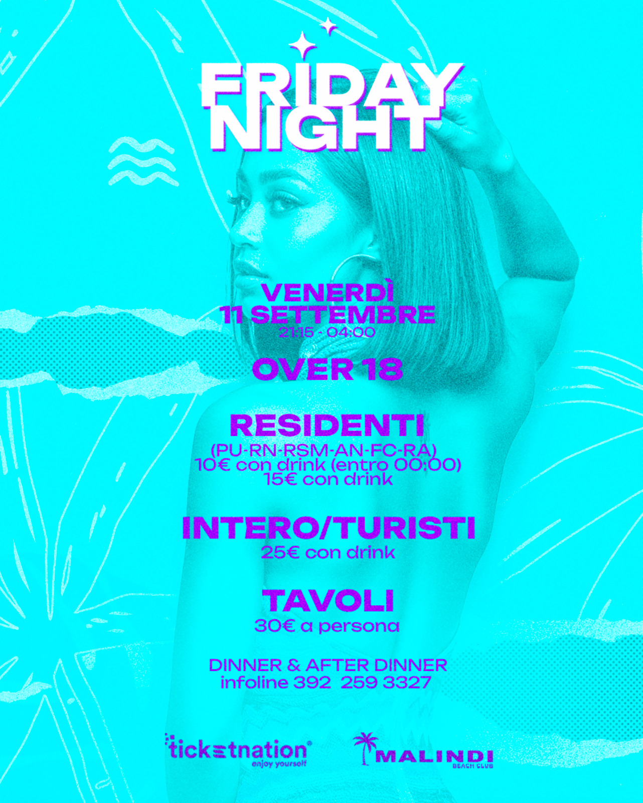 Friday Night - Ingressi